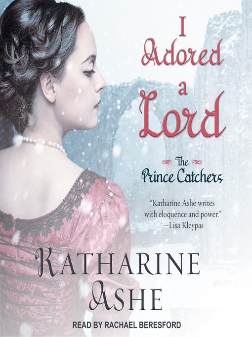Title details for I Adored a Lord by Katharine Ashe - Available